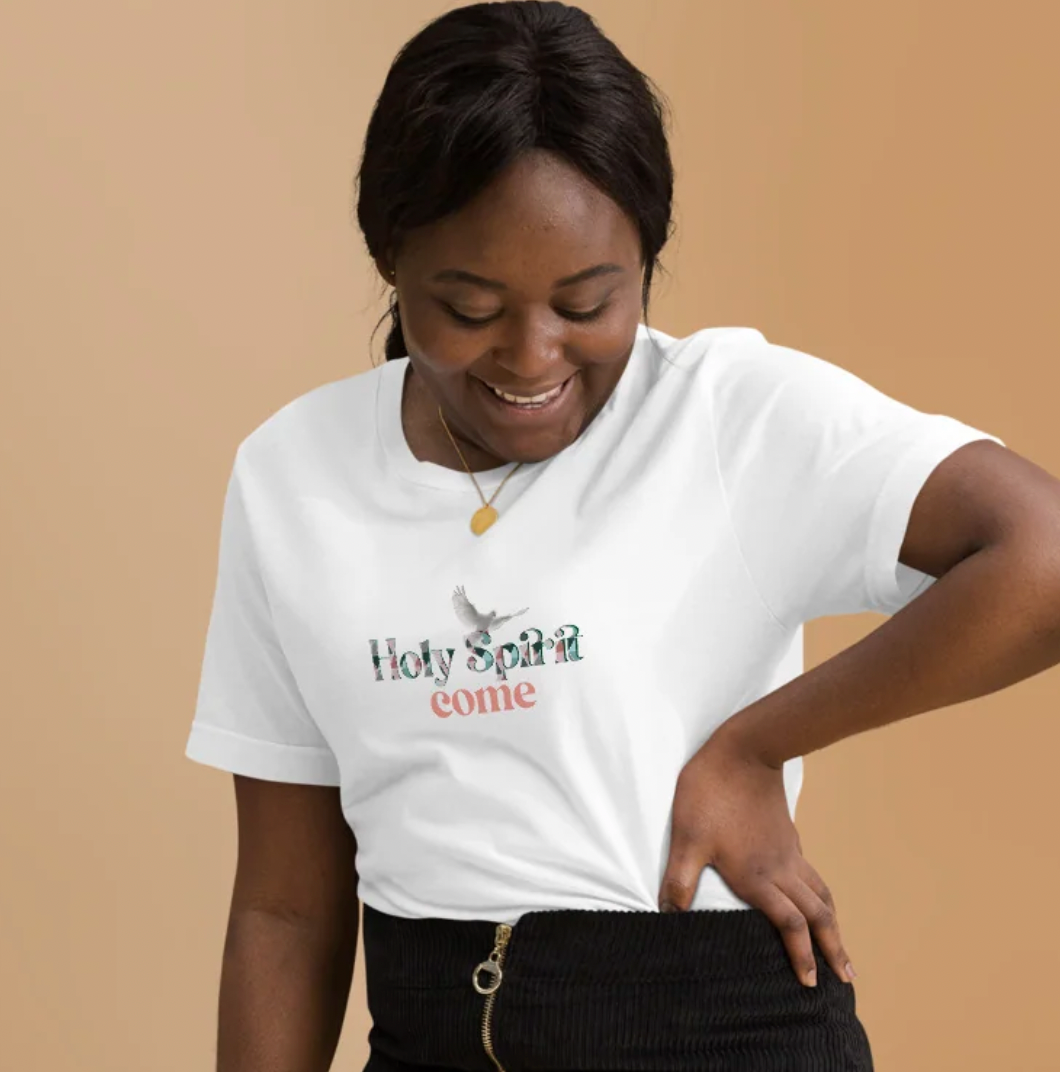Holy Spirit Come Unisex t-shirt